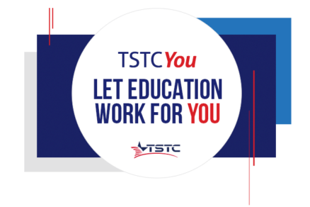 TSTC You - Let education work for you.